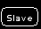 chaser_slave.jpg